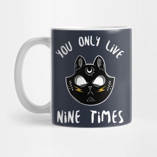 You Only Live Nine Times Mug